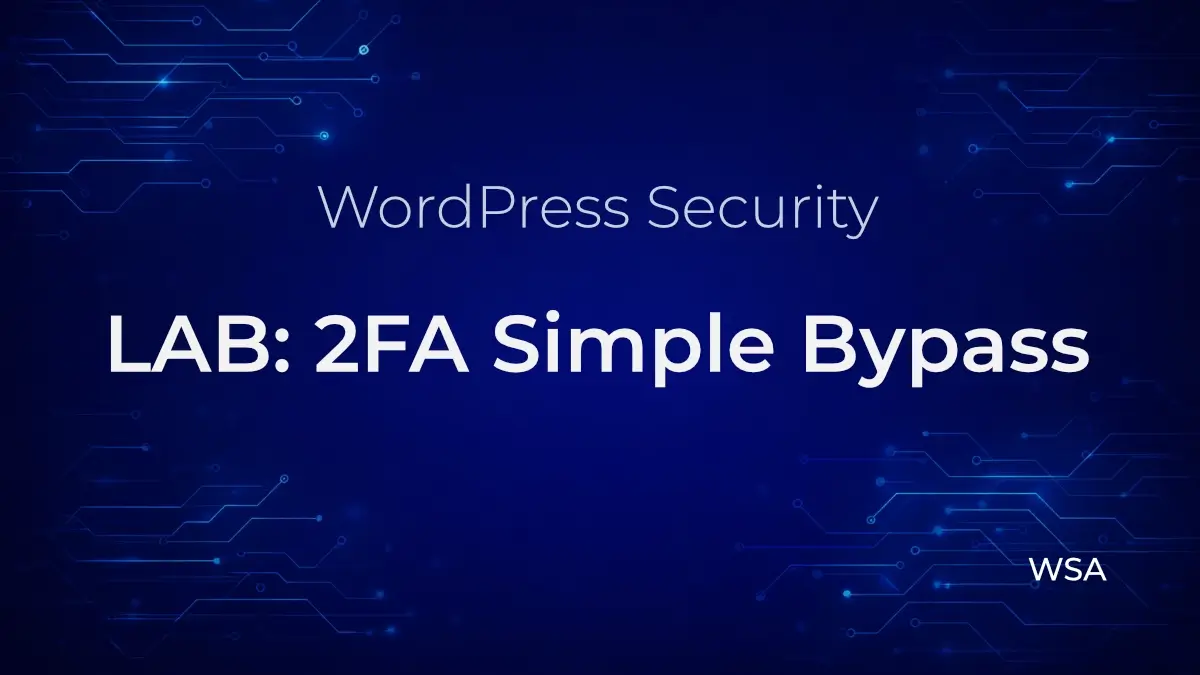 WordPressで考える2FA簡易バイパス｜認証コードを入力しなくてもログインできてしまう理由